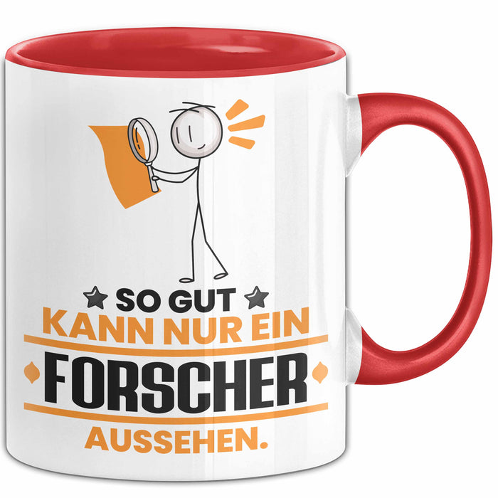 Forscher Geschenk Tasse So Gut Kann Nur Ein Forscher Aussehen Geschenkidee Kaffee-Becher Rot Trendation
