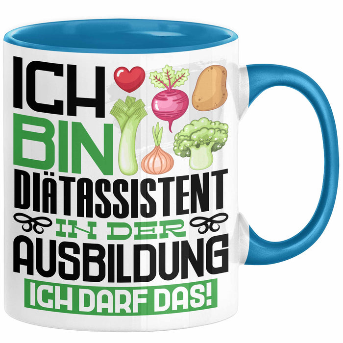 Diätassistent Ausbildung Tasse Geschenk Ich Bin Diätassistent In Der Ausbildung Ich Darf Das Geschenkidee Spruch Blau Trendation