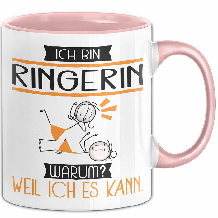Ringerin Tasse Geschenk Ich Bin Ringerin Warum Weil Ich Es Kann Geschenkidee Geburtstag Rosa Trendation