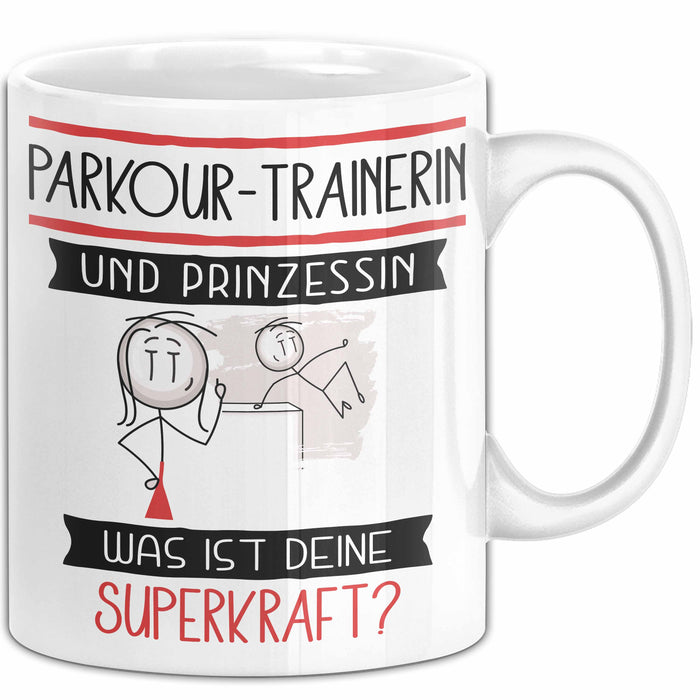 Parkour-Trainerin Und Prinzessin Tasse Geschenk Für Eine Parkour-Trainerin Geburtstag Was Ist Deine Superkraft Weiß Trendation