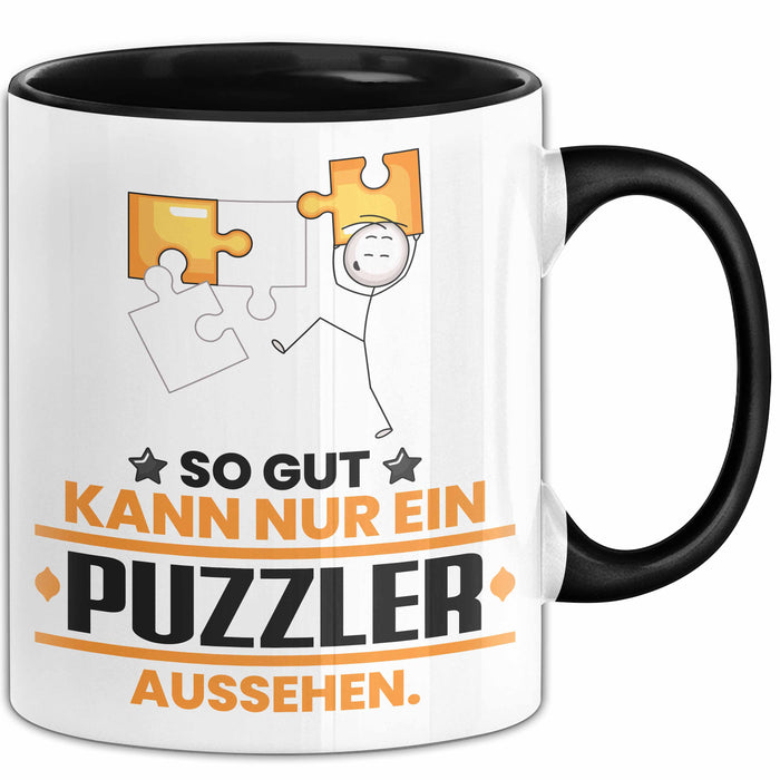 Puzzler Geschenk Tasse So Gut Kann Nur Ein Puzzler Aussehen Geschenkidee Kaffee-Becher Schwarz Trendation
