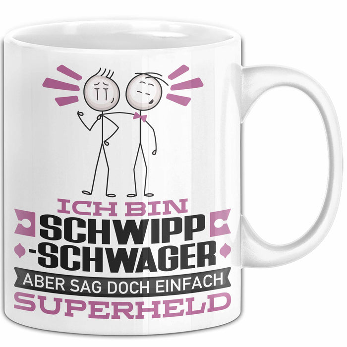 Schwippschwager Geschenk Tasse Ich Bin Schwippschwager Aber Sag Doch Einfach Superheld Lustige Geschenkdiee für Schwippschwager Kaffee-Becher Weiß Trendation