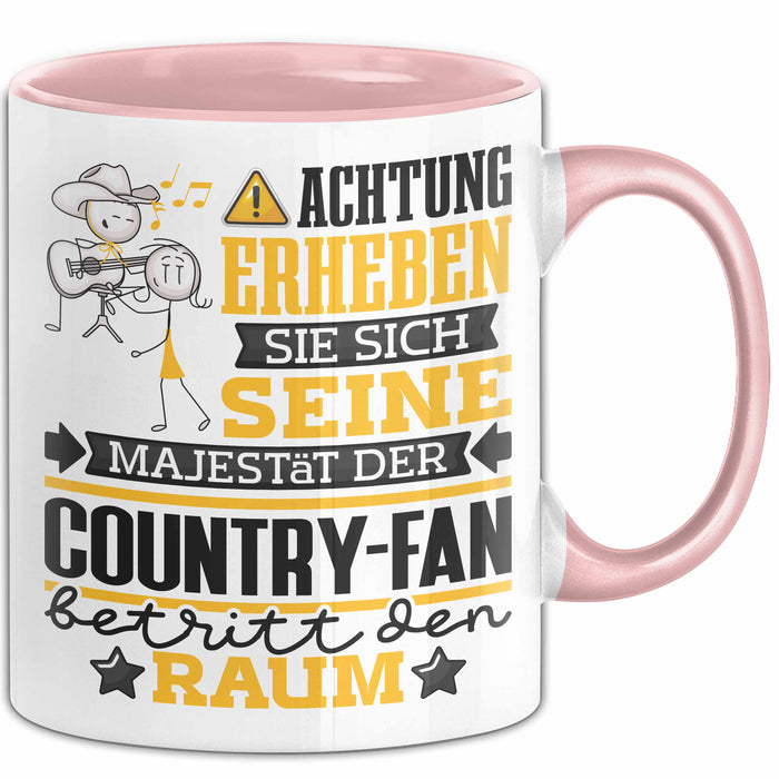 Country-Fan Geschenk Tasse Lustiger Spruch Erheben Sie Sich Der Country-Fan Betritt den Raum Rosa Trendation