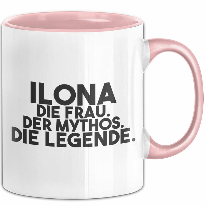 Ilona Tasse Ilona – Die Frau. Der Mythos. Die Legende. Geschenk Rosa Trendation