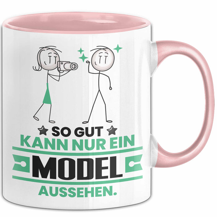 Model Geschenk Tasse So Gut Kann Nur Ein Model Aussehen Geschenkidee Kaffee-Becher Rosa Trendation