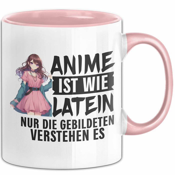 Anime-Liebhaber Tasse Geschenk Anime Ist Wie Latein Nur Die Gebildeten Verstehen Es Rosa Trendation