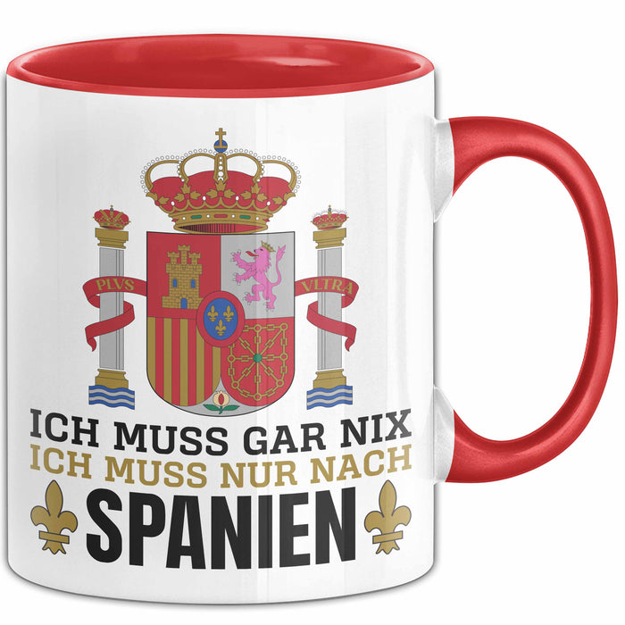 Spanier Tasse Geschenk Ich Brauche Keine Therapie Ich Muss Nur Nach Spanien Geschenkidee Lustig Kaffee-Becher Rot Trendation