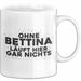 Bettina Tasse Ohne Bettina Laeuft Hier Gar Nichts Geschenk Weiß Trendation