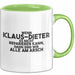 Klaus-Dieter Tasse Wenn Klaus-Dieter Nicht Repariert, Sind Wir Am Arsch Grün Trendation