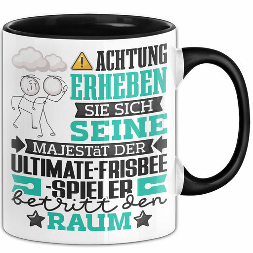 Ultimate-Frisbee-Spieler Geschenk Tasse Lustiger Spruch Erheben Sie Sich Der Ultimate-Frisbee-Spieler Betritt den Raum Schwarz Trendation