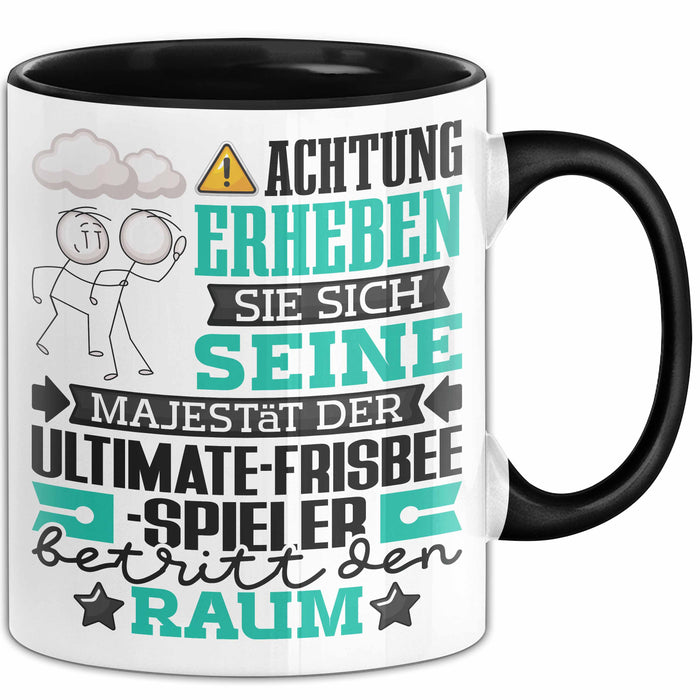 Ultimate-Frisbee-Spieler Geschenk Tasse Lustiger Spruch Erheben Sie Sich Der Ultimate-Frisbee-Spieler Betritt den Raum Schwarz Trendation
