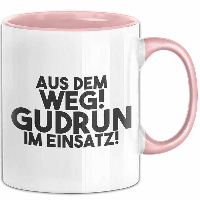 Gudrun Tasse Aus Dem Weg! Gudrun Im Einsatz! Geschenk