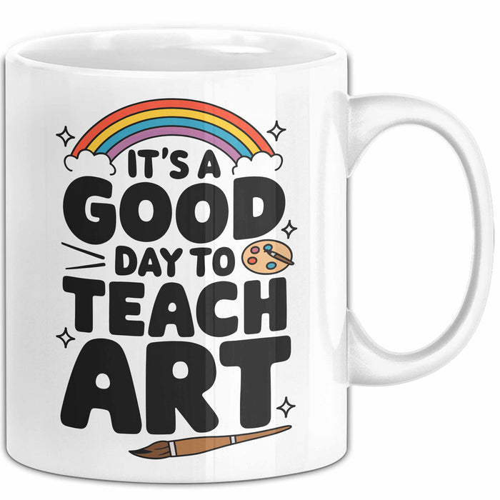 Kunstliebhaber Kunstlehrer Künstler Tasse Geschenk Lustige Geschenkidee Spruch Heute Ist Ein Guter Tag Um Kunst Zu Unterrichten Weiß Trendation