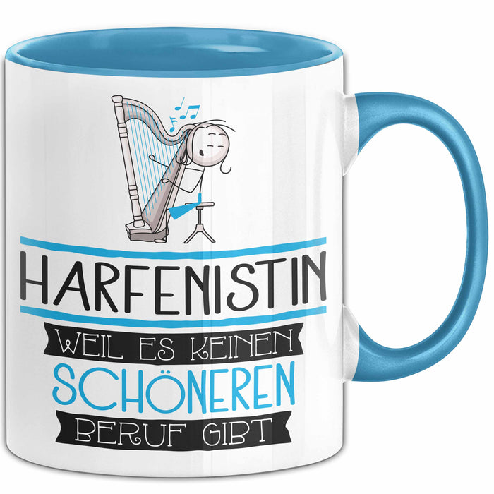 Harfenistin Weil Es Keinen Schöneren Beruf Gibt Tasse Geschenk für Eine Harfenistin Lustig Blau Trendation