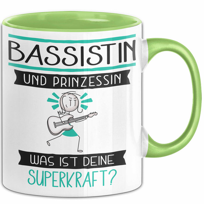 Bassistin Und Prinzessin Tasse Geschenk Für Eine Bassistin Geburtstag Was Ist Deine Superkraft Grün Trendation