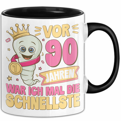 90. Geburtstag Tasse Geschenk Vor 90 Jahren War Ich Mal Die Schnellste Geschenkidee Frauen Mutter Oma Trendation