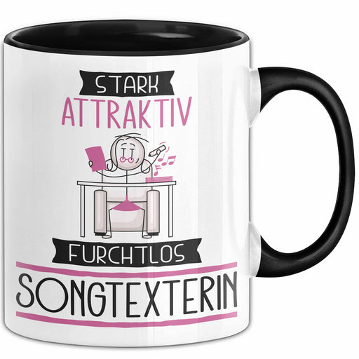 Songtexterin Tasse Geschenk Becher Stark Attraktiv Furchtlos Songtexterin Lustige Geschenkidee Trendation