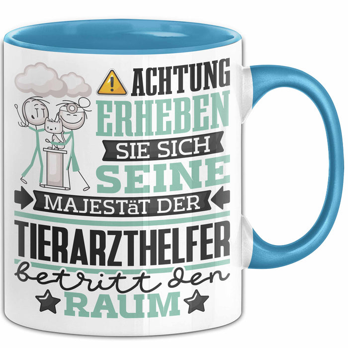 Tierarzthelfer Geschenk Tasse Lustiger Spruch Erheben Sie Sich Der Tierarzthelfer Betritt den Raum Blau Trendation