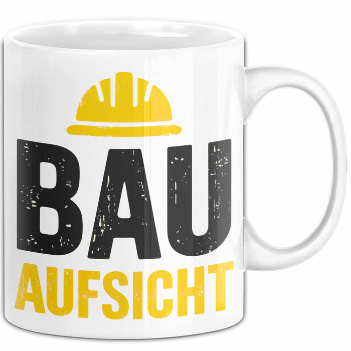 Bauleiter Bauunternehmer Tasse Geschenk Lustige Geschenkidee Spruch Bau Aufsicht Weiß Trendation