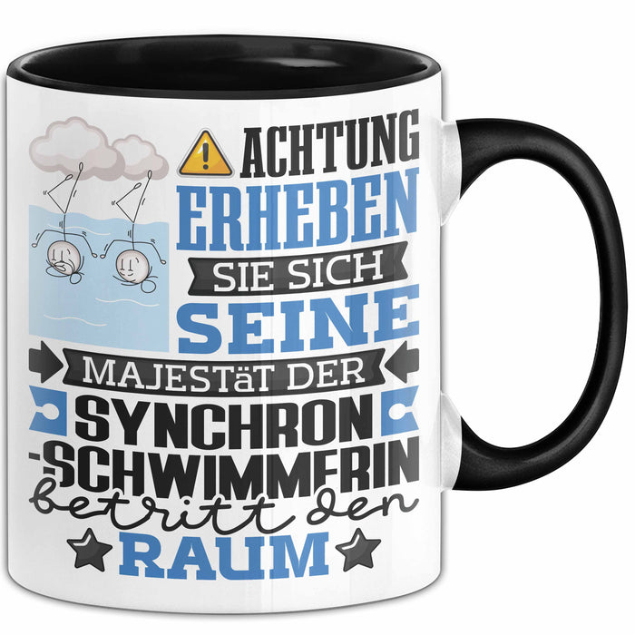 Synchronschwimmerin Geschenk Tasse Lustiger Spruch Erheben Sie Sich Der Synchronschwimmerin Betritt den Raum Schwarz Trendation