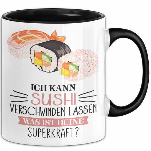 Sushi-Liebhaber Tasse Geschenk Ich Kann Sushi Verschwinden Lassen Was Ist Deine Superkraft Becher Geschenkidee Suhshi Kaffee-Becher Trendation