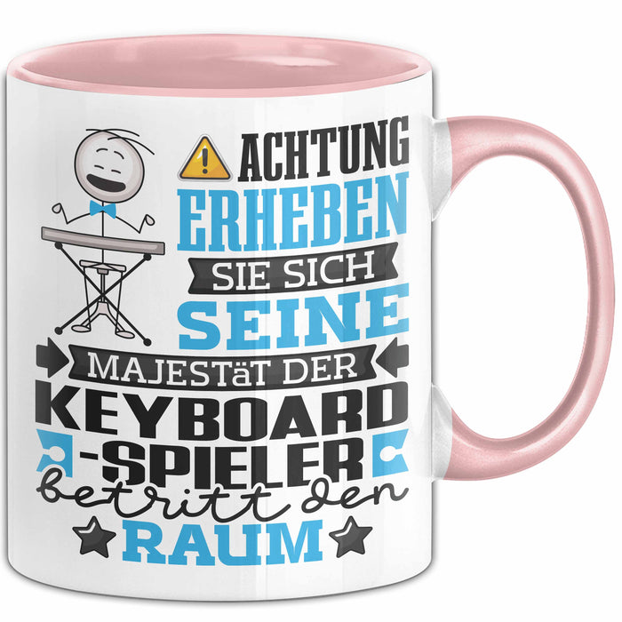 Keyboard-Spieler Geschenk Tasse Lustiger Spruch Erheben Sie Sich Der Keyboard-Spieler Betritt den Raum Rosa Trendation