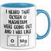 Chemielehrer Unterricht Tasse Geschenk Lustige Geschenkidee Spruch Ich Habe Gehört Dass Sauerstoff & Magnesium Ausgehen Blau Trendation