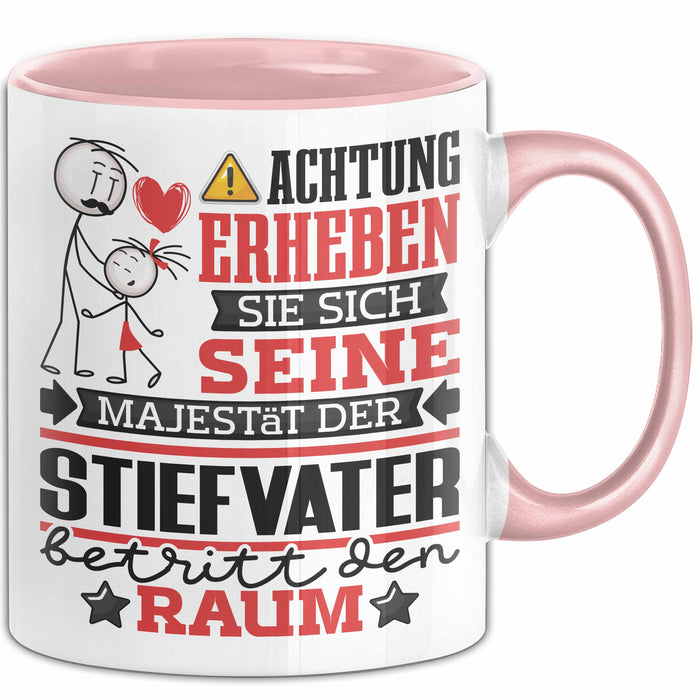 Stiefvater Geschenk Tasse Lustiger Spruch Erheben Sie Sich Der Stiefvater Betritt den Raum Rosa Trendation