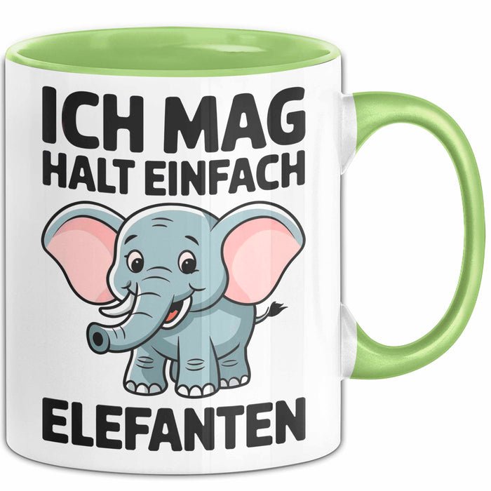 Elefant Tier Tasse Geschenk Lustige Geschenkidee Spruch Ich Mag Halt Einfach Elefanten Grün Trendation