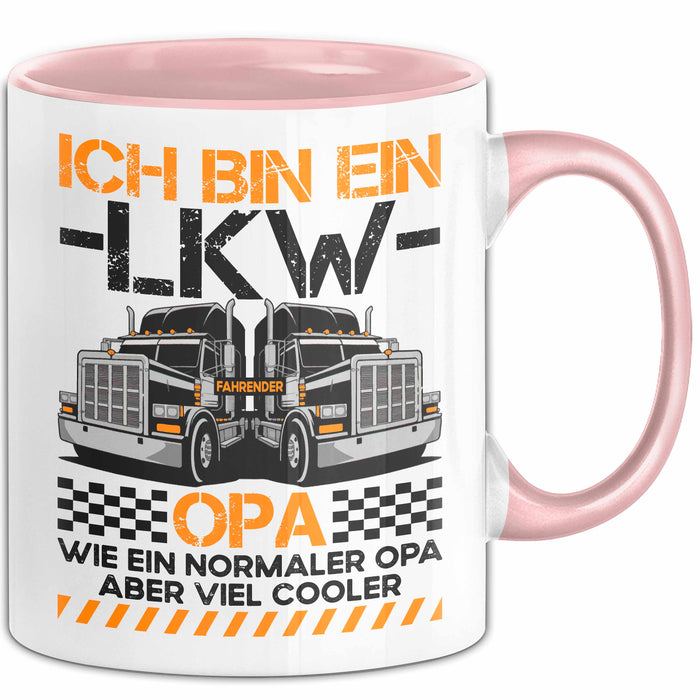 Lkw Fahrer Trucker Tasse Geschenk Lustige Geschenkidee Spruch Ich Bin Ein Lkw Fahrender Opa Rosa Trendation