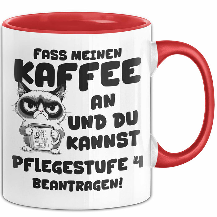 Humor Tasse Pflege Büro Krankenschwester Kaffee-Becher Lustig Fass Meinen Kaffee An Und Du Kannst Pflegestufe 4 Beantragen Rot Trendation
