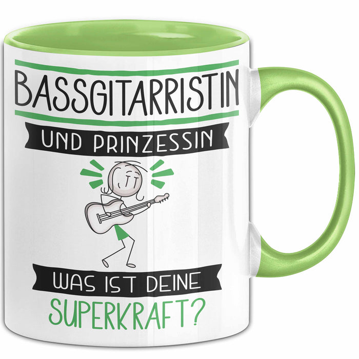 Bassgitarristin Und Prinzessin Tasse Geschenk Für Eine Bassgitarristin Geburtstag Was Ist Deine Superkraft Grün Trendation