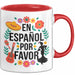 Spanischlehrer Unterricht Tasse Geschenk Lustige Geschenkidee Spruch En Español Por Favor Rot Trendation