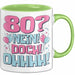 80er Geburtstag Geschenk Männer Frauen 80 Nein Doch Ohhhh Lustiger Spruch Geschenkidee Kaffee-Becher Grün Trendation