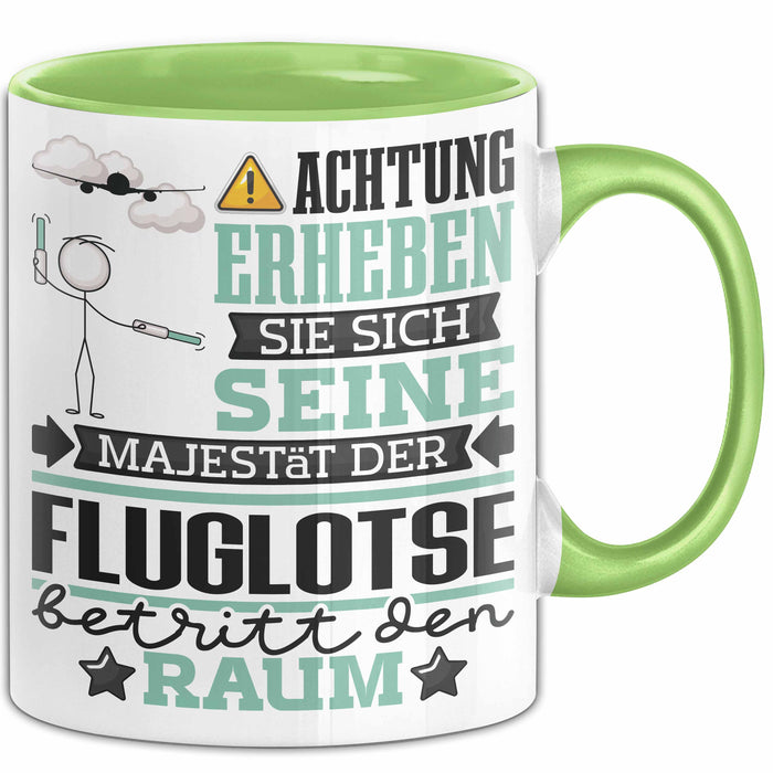 Fluglotse Geschenk Tasse Lustiger Spruch Erheben Sie Sich Der Fluglotse Betritt den Raum Grün Trendation