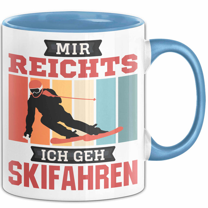 Ski Tasse Geschenk Grafik Mir Reichts Ich Geh Ski Fahren Becher Blau Trendation