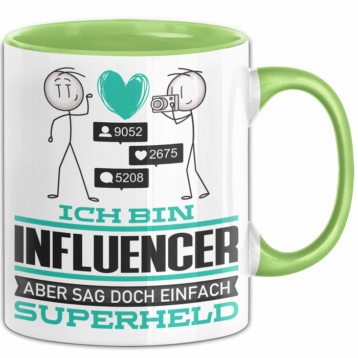 Influencer Geschenk Tasse Ich Bin Influencer Aber Sag Doch Einfach Superheld Lustige Geschenkdiee für Influencer Kaffee-Becher Grün Trendation