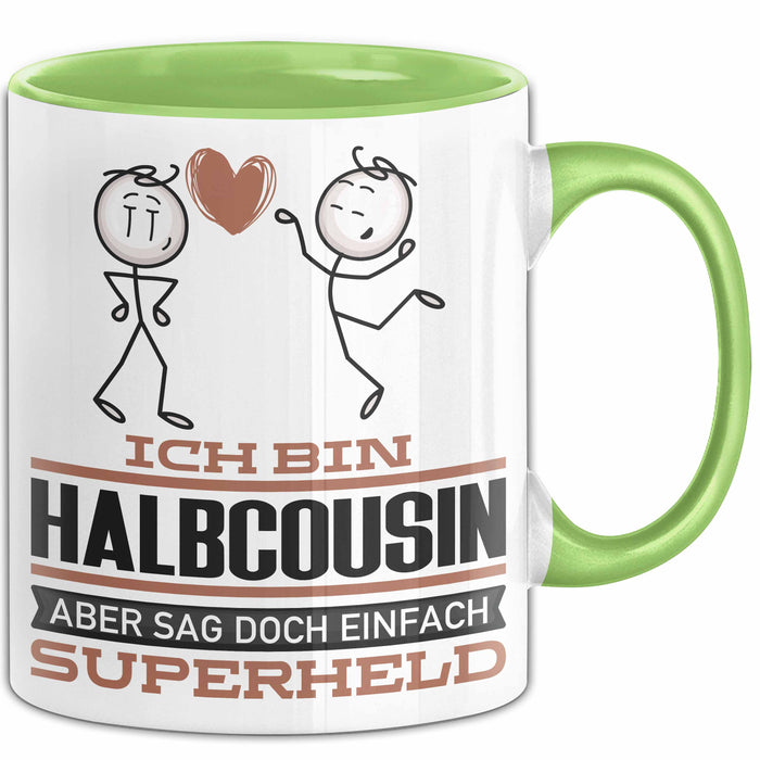 Halbcousin Geschenk Tasse Ich Bin Halbcousin Aber Sag Doch Einfach Superheld Lustige Geschenkdiee für Halbcousin Kaffee-Becher Grün Trendation