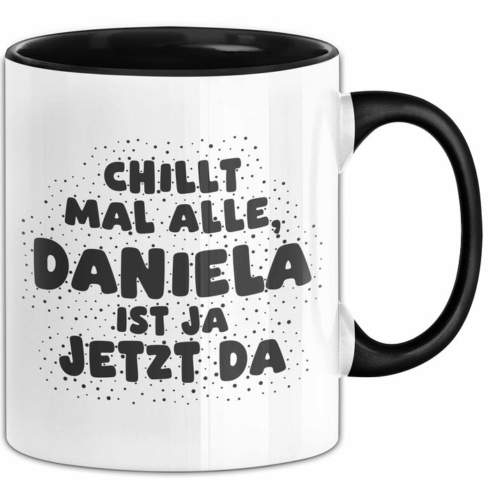 Daniela Tasse Chillt Mal Alle, Daniela Ist Ja Jetzt Da Geschenk