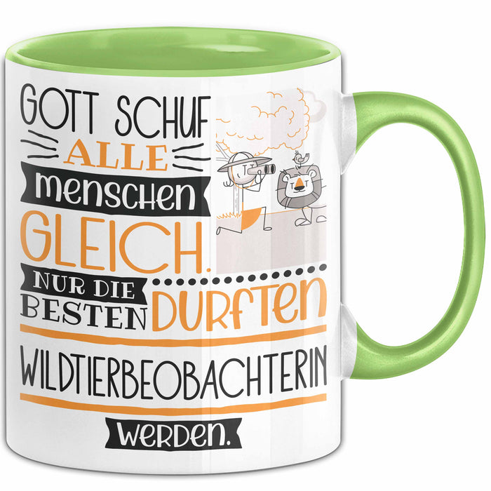 Wildtierbeobachterin Geschenk Becher Tasse Gott Schuf Alle Menschen Gleich Nur Die Besten Durfeten Wildtierbeobachterin Werden Geschenkidee Lustig Grün Trendation