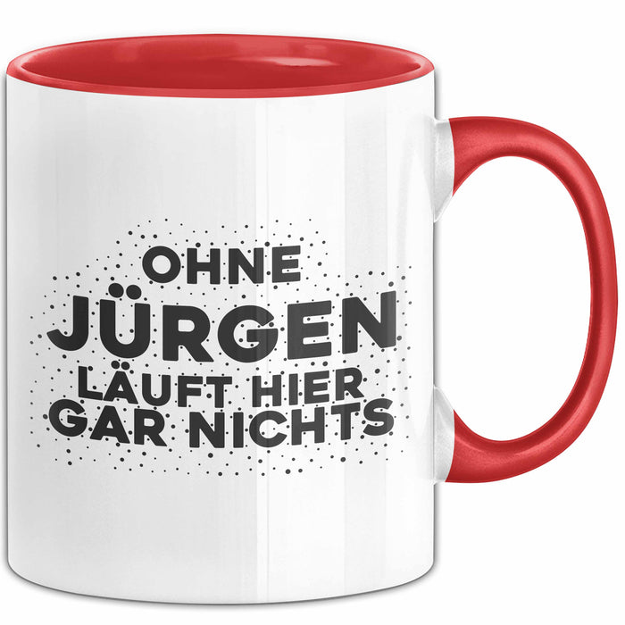 Juergen Tasse Ohne Juergen Laeuft Hier Gar Nichts Geschenk