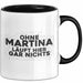 Martina Tasse Ohne Martina Laeuft Hier Gar Nichts Geschenk Schwarz Trendation