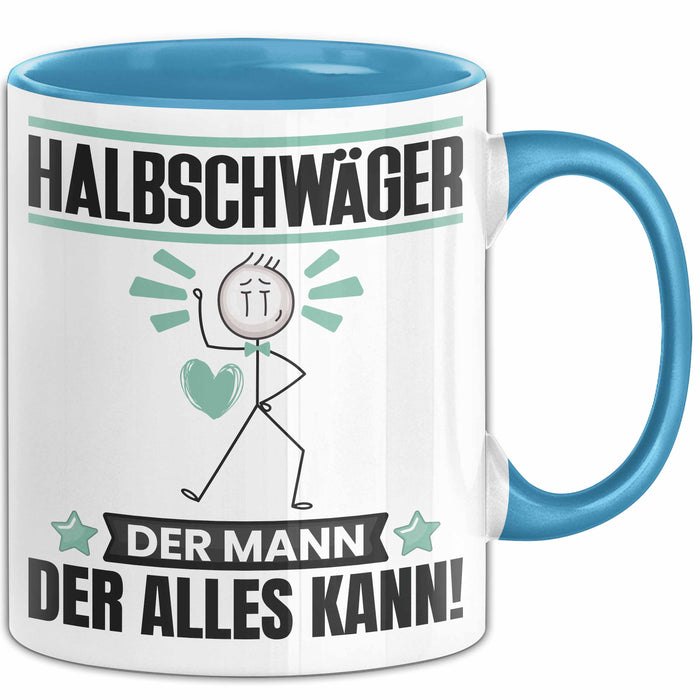 Halbschwäger Tasse Geschenk für Halbschwäger Der Mann Der Alles Kann Geschenkidee zum Geburtstag Blau Trendation