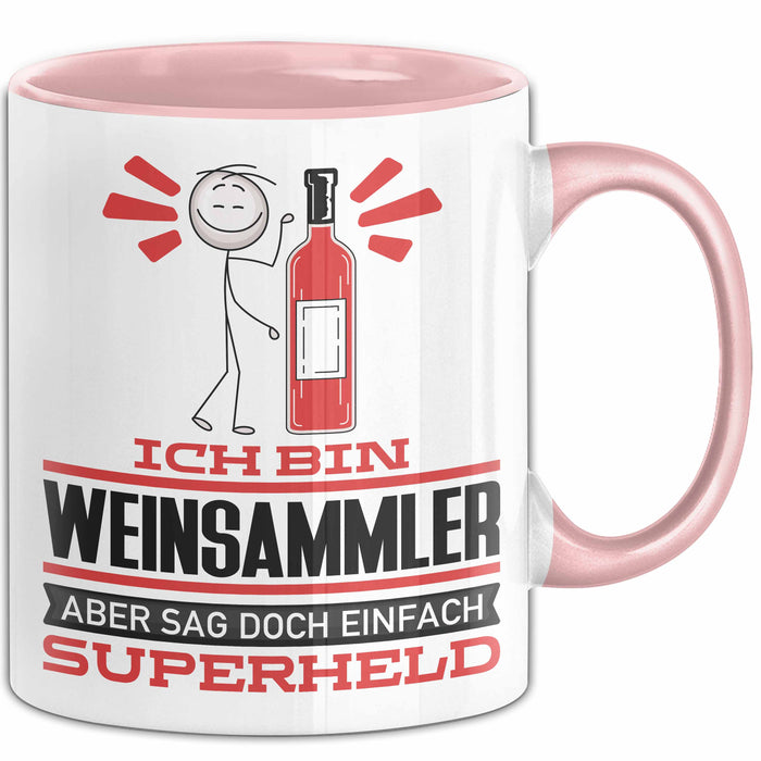 Weinsammler Geschenk Tasse Ich Bin Weinsammler Aber Sag Doch Einfach Superheld Lustige Geschenkdiee für Weinsammler Kaffee-Becher Rosa Trendation