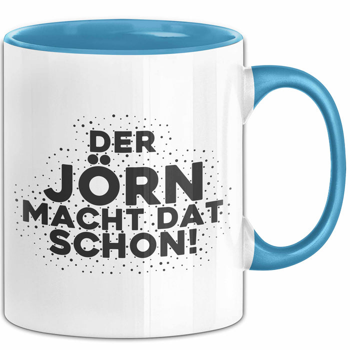 Joern Tasse Der Joern Macht Dat Schon Geschenk