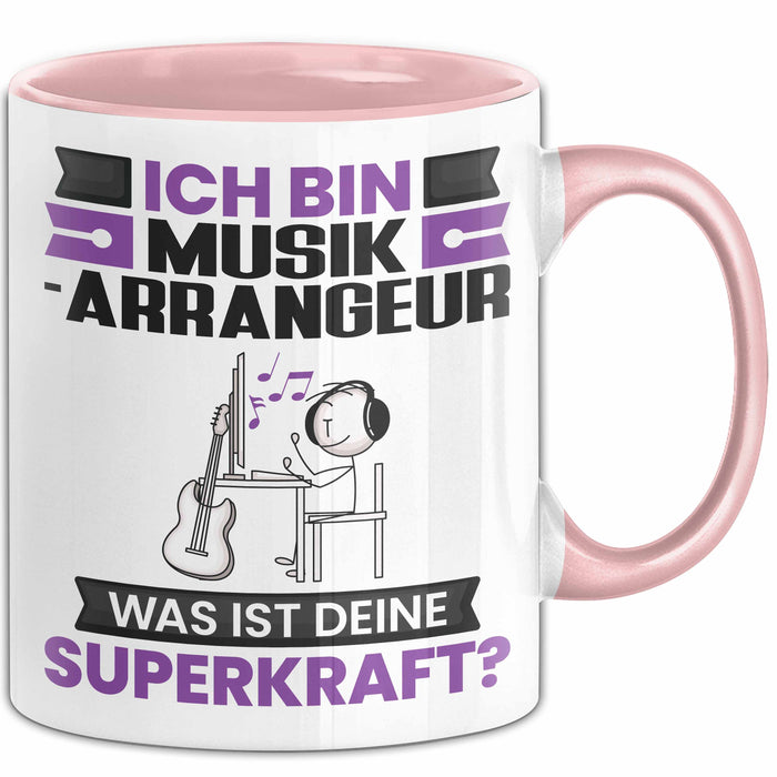 Musikarrangeur Tasse Geschenk für Musikarrangeur Geburtstag Lustiger Spruch Kaffee-Becher Was Ist Deine Superkraft Rosa Trendation