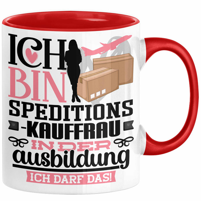 Speditionskauffrau Ausbildung Start Geschenk Tasse Ich Bin Speditionskauffrau In Der Ausbildung Ich Darf Das Kaffee-Becher Geschenkidee Rot Trendation