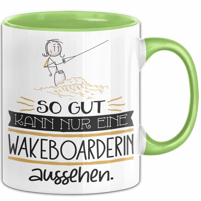 Wakeboarderin Geschenk Tasse So Gut Kann Nur Eine Wakeboarderin Aussehen Geschenkidee Geburtstag Weihnachten Lustig Grün Trendation