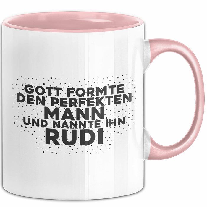 Rudi Tasse Gott Formte Den Perfekten Mann Und Nannte Ihn Rudi Geschenk