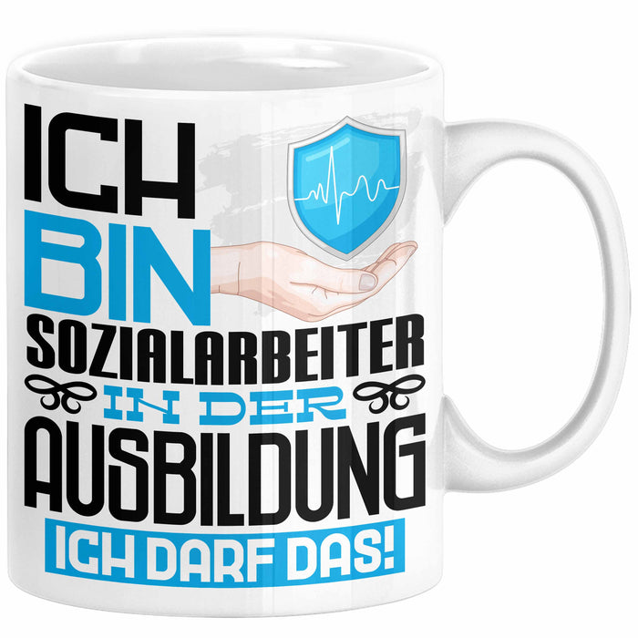 Sozialarbeiter Ausbildung Tasse Geschenk Ich Bin Sozialarbeiter In Der Ausbildung Ich Darf Das Geschenkidee Spruch Weiß Trendation